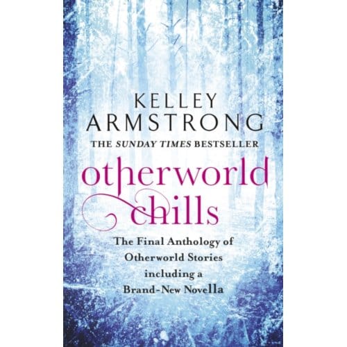 Otherworld Chills - Otherworld Tales - Kelley Armstrong