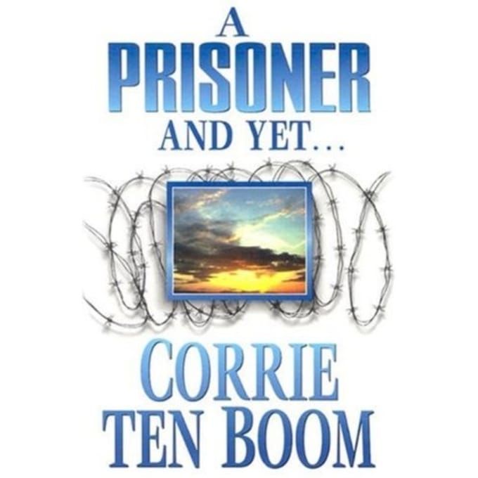 Prisoner And Yet, A - Corrie Ten Boom