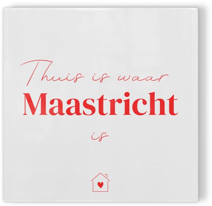 Tegeltje Thuis is waar Maastricht is - wit rood - tegeltje stad - tegeltje met tekst