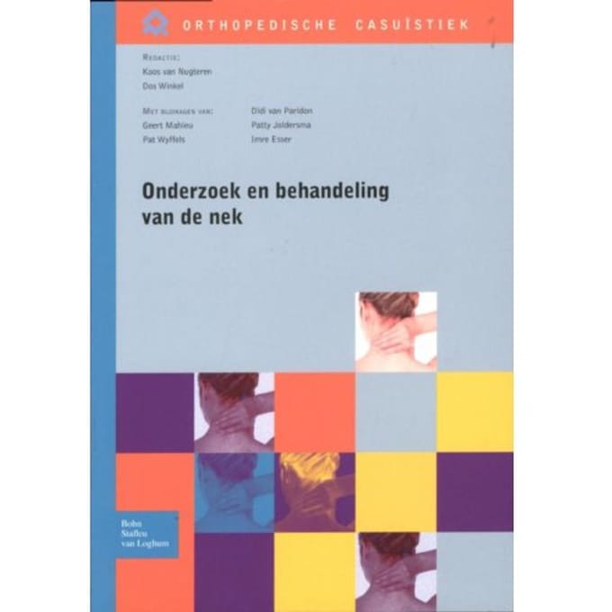 Onderzoek En Behandeling Van De Nek - Orthopedische Casuïstiek