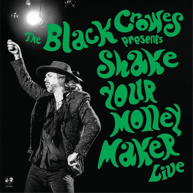 Shake Your Money Maker (Live) - Black Crowes