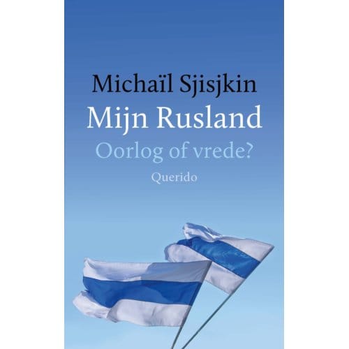 Mijn Rusland - Michaïl Sjisjkin