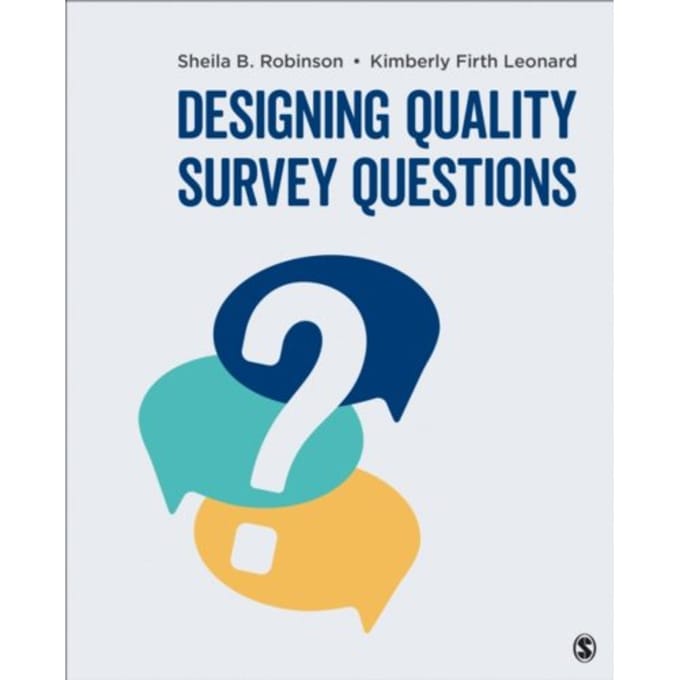 Designing Quality Survey Questions - Robinson, Sheila B.
