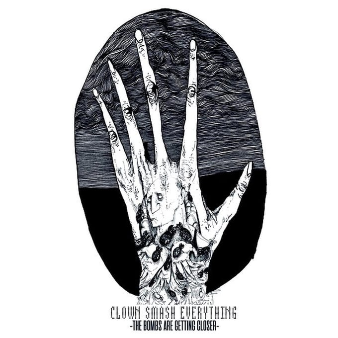 Clown Smash Everything - The Bombs Are Getting Closer (CD)