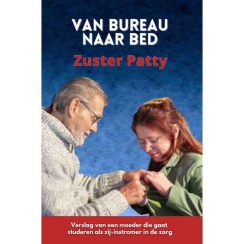 Van Bureau Naar Bed - Zuster Patty