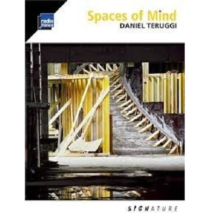 Daniel Teruggi - Spaces Of Mind (CD)