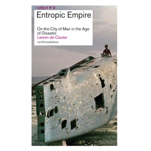 Entropic Empire - Reflect - Lieven de Cauter