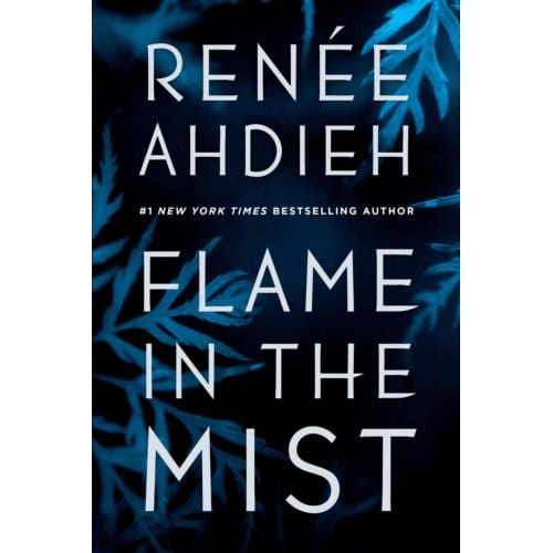 Flame In The Mist - Flame In The Mist - Renée Ahdieh