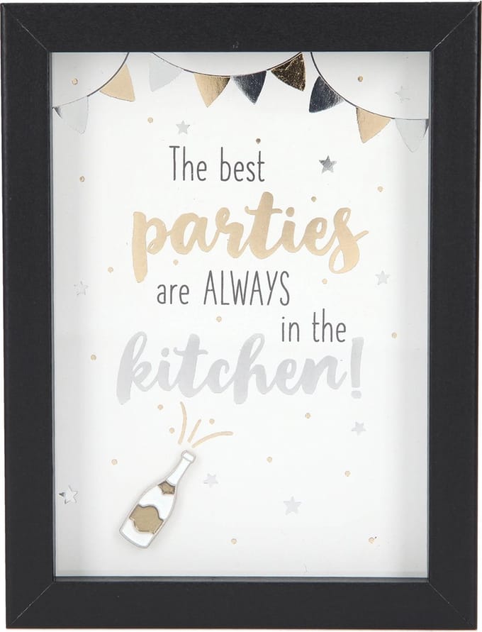 Fotolijst met Compliment The best parties are ALWAYS in the ?