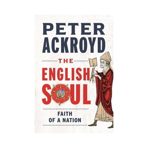 The English Soul - Peter Ackroyd