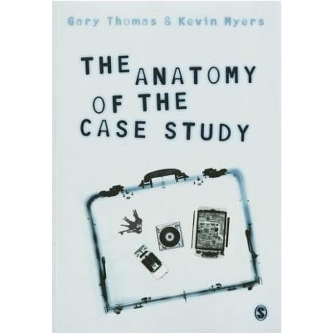 The Anatomy Of The Case Study - Thomas