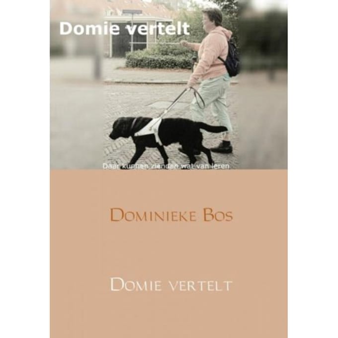 Domie Vertelt... - Dominieke Bos