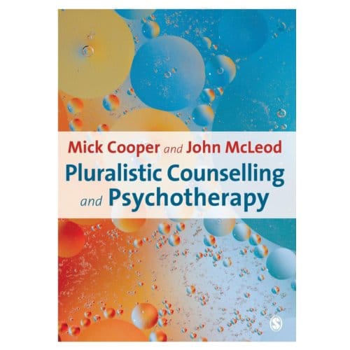 Pluralistic Counselling And Psychotherapy - Cooper, Mick