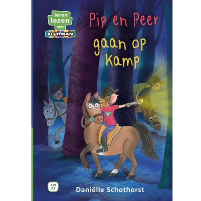 Pip En Peer Gaan Op Kamp - Leren Lezen Met Kluitman - Daniëlle Schothorst