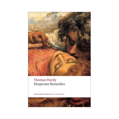 Desperate Remedies - Oxford World's Classics - Thomas Hardy