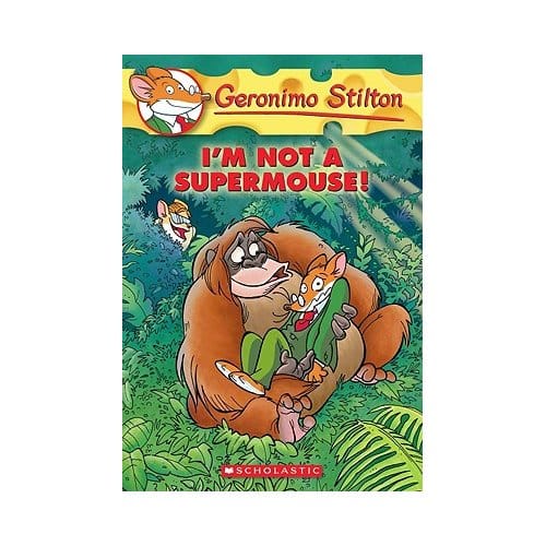 Geronimo Stilton #43: I'm Not A Supermouse! - Geronimo Stilton