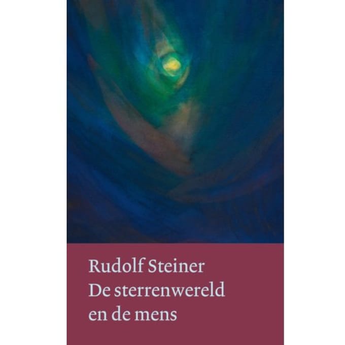 De Sterrenwereld En De Mens - Rudolf Steiner