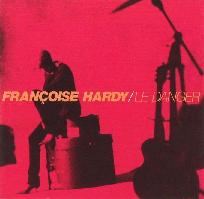 Le Danger - Francoise Hardy