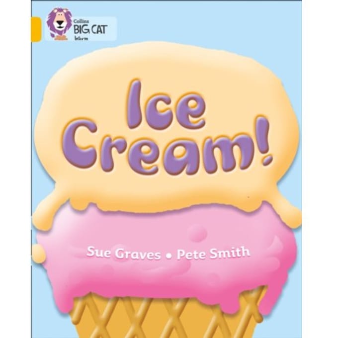 Ice Cream - Collins Big Cat - Sue Graves