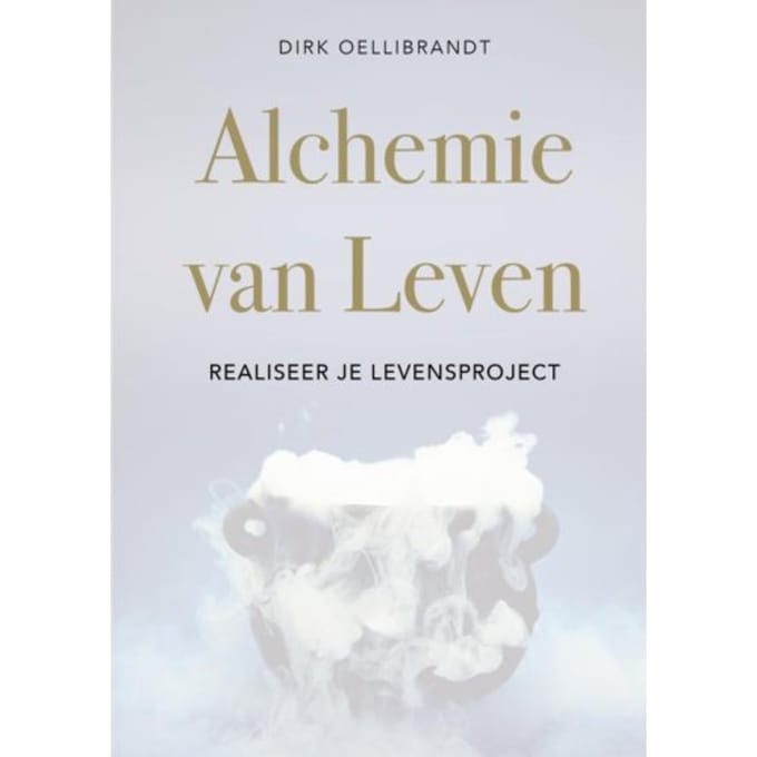 Alchemie Van Leven - Dirk Oellibrandt
