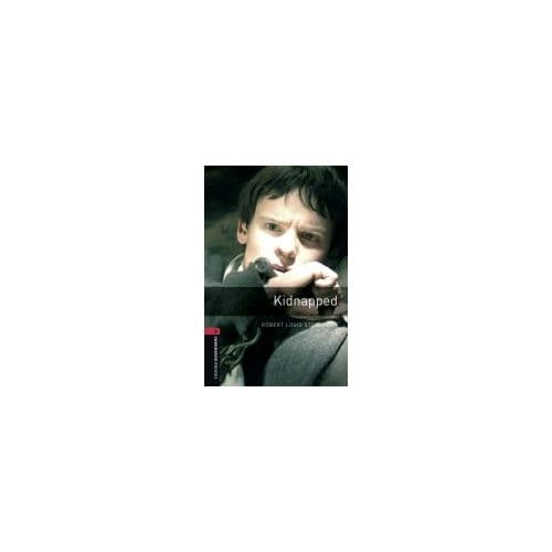 Oxford Bookworms Library: Level 3:: Kidnapped - Robert Louis Stevenson