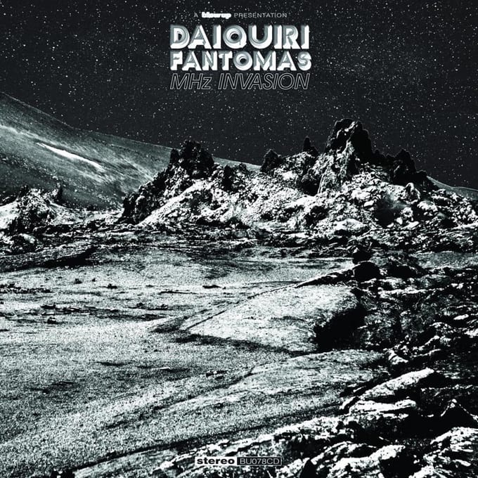 Daiquiri Fantomas - MHz Invasion (CD)