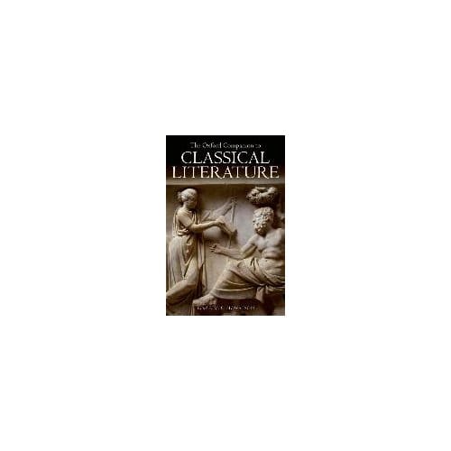 The Oxford Companion To Classical Literature