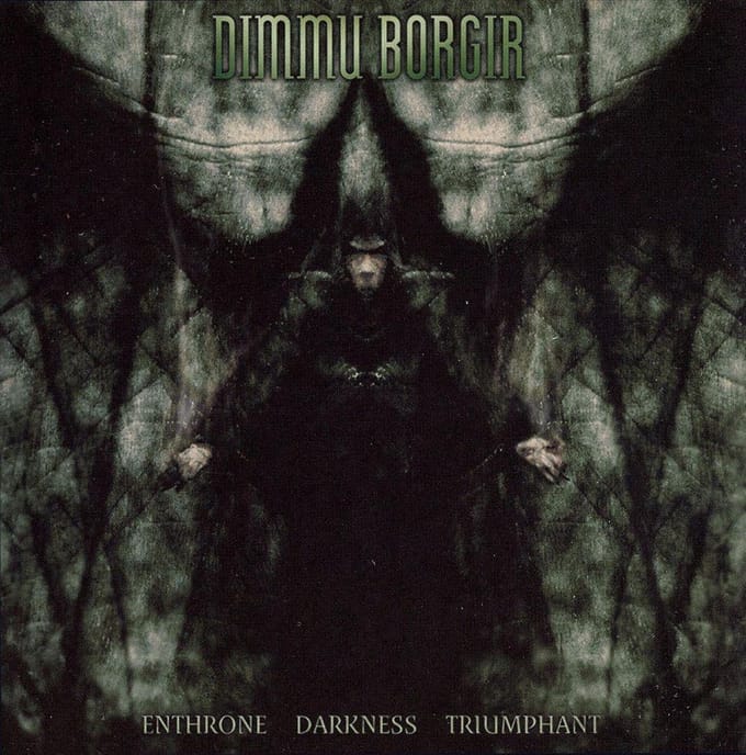 Enthrone Darkness Triumphant - Dimmu Borgir