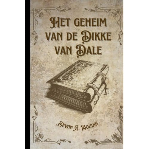 Het Geheim Van De Dikke Van Dale, - Erwin Boudin