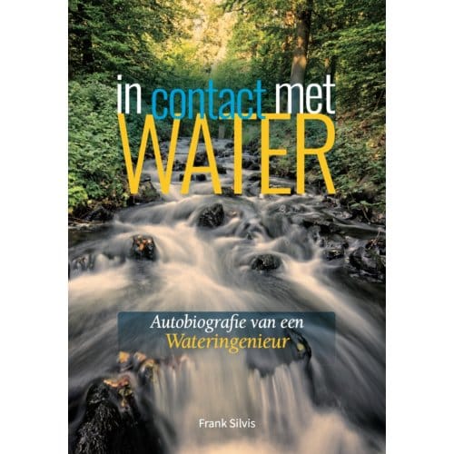In Contact Met Water - Frank Silvis