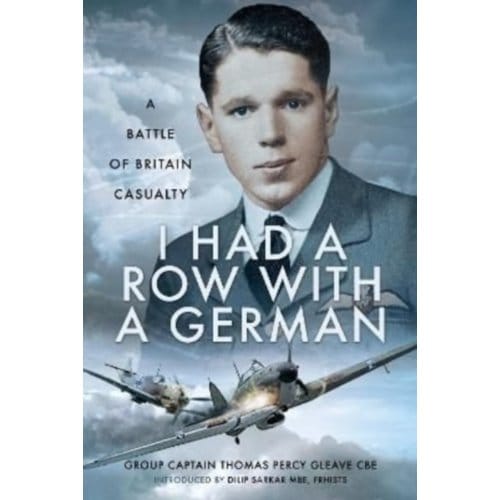 I Had A Row With A German - Dilip Sarkar by