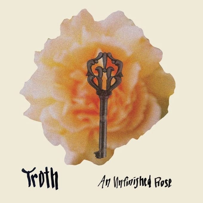 Troth - An Unfinished Rose (LP)