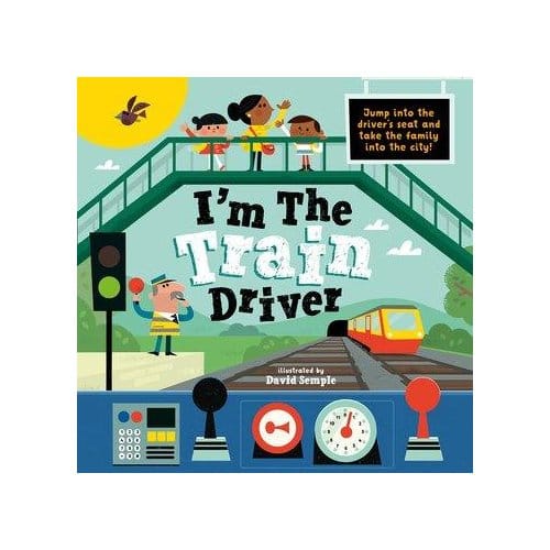 I'm The Train Driver - Oxford Children's Books