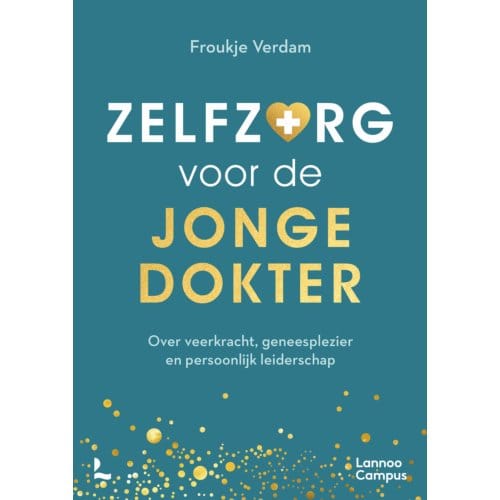 Zelfzorg Voor De Jonge Dokter - Froukje Verdam