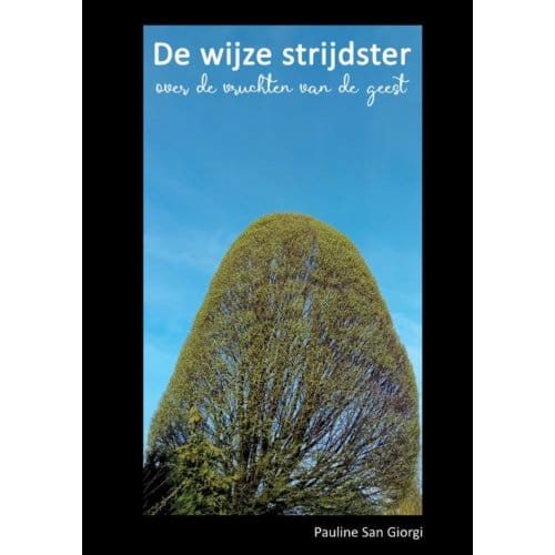 De Wijze Strijdster - Pauline San Giorgi