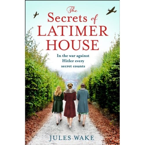 The Secrets Of Latimer House - Jules Wake