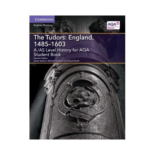 A/As Level History For Aqa The Tudors: England, 1485-1603 Student Book - Hannah Dalton