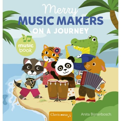 Merry Music Makers On A Journey - Anita Bijsterbosch