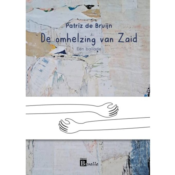 De Omhelzing Van Zaid - Patriz de Bruijn