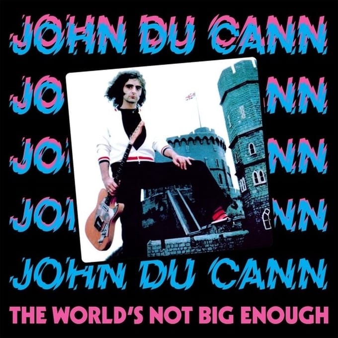 John Du Cann - The World's Not Big Enough (LP)