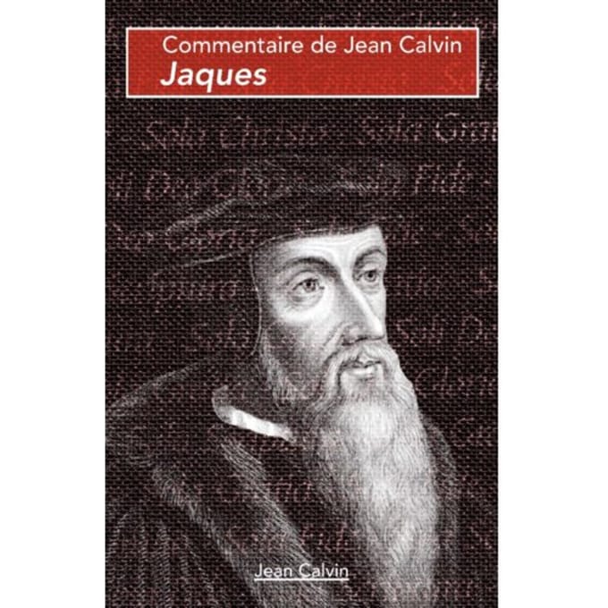 Jaques - Commentaires Sur Le Nouveau Testament - Jean Calvin