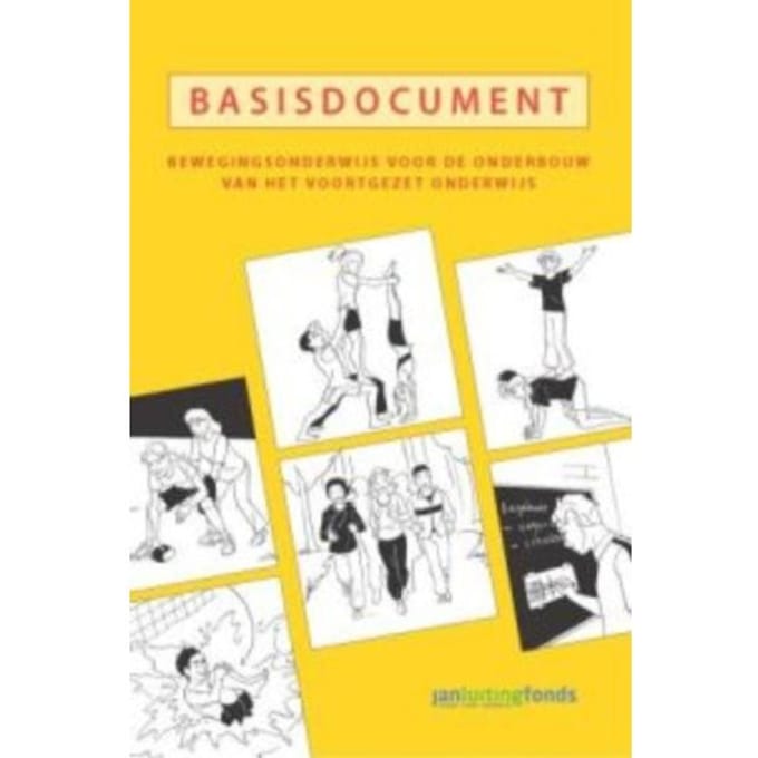 Basisdocument Bewegingsonderwijs Voor De Onderbouw Van Het Voortgezet Onderwijs - Berend Brouwer
