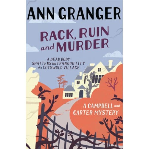 Rack, Ruin And Murder (Campbell & Carter Mystery 2) - Campbell And Carter - Ann Granger