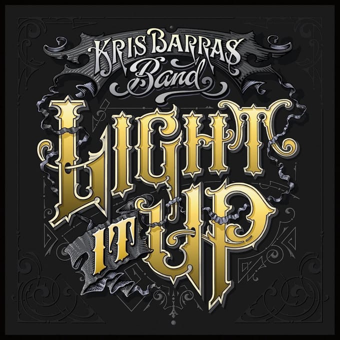 Light It Up - Kris Barras -band-