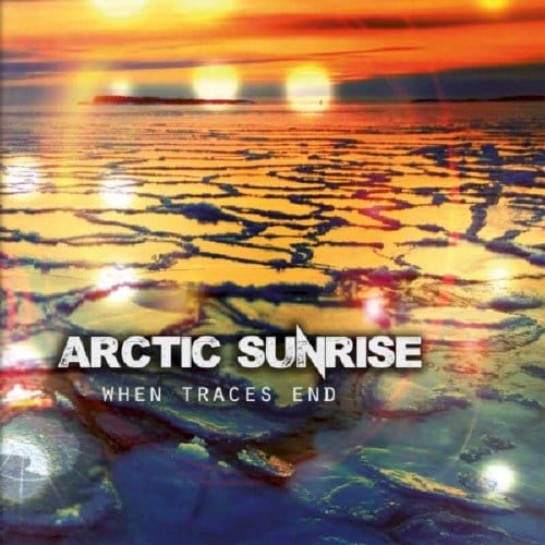 When Traces End - Arctic Sunrise