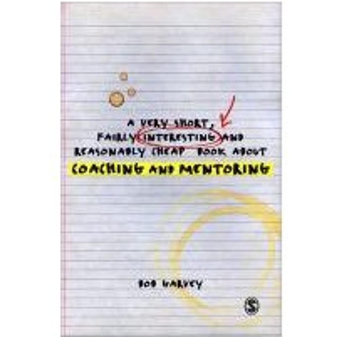A Very Short, Fairly Interesting And Reasonably Cheap Book About Coaching And Mentoring - Garvey