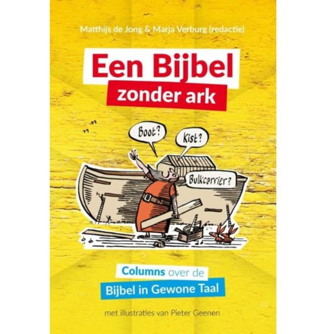 Een Bijbel Zonder Ark - Matthijs de Jong
