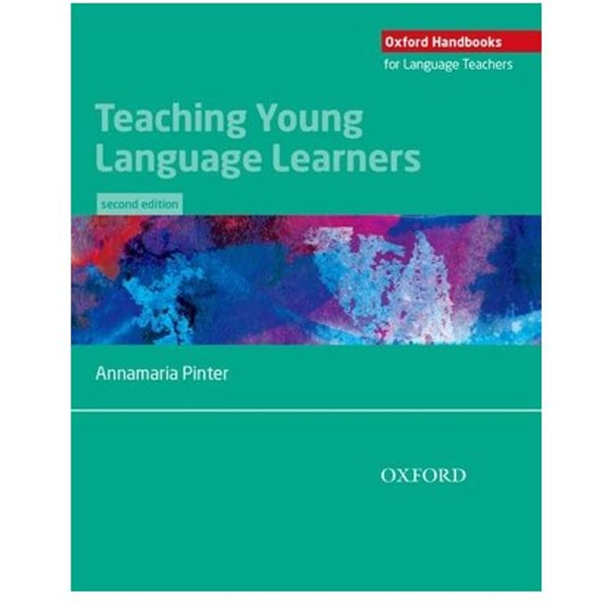 Teaching Young Language Learners - Teaching Young Language Learners - Annamaria Pinter