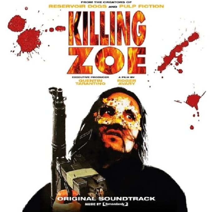 Killing Zoe - Original Motion Picture Soundt