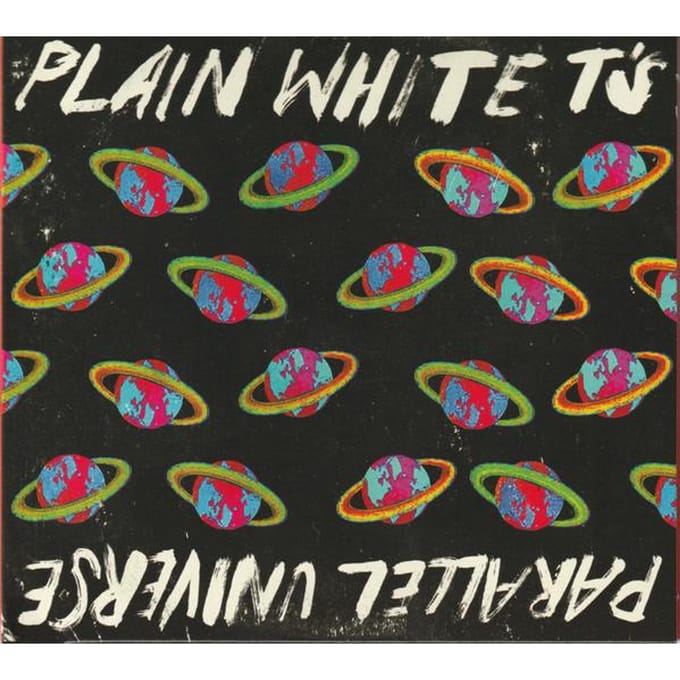 Parallel Universe - Plain White T's